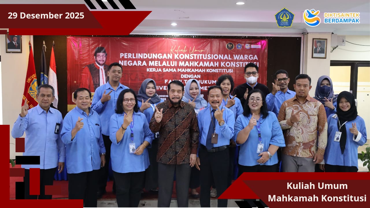 Kuliah Umum bertema “Perlindungan Konstitusional Warga Negara melalui Mahkamah Konstitusi” Fakultas Hukum UNISRI