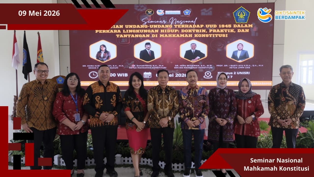 Fakultas Hukum UNISRI dan Mahkamah Konstitusi Gelar Seminar Nasional Bahas Pengujian Undang-Undang di Bidang Lingkungan Hidup