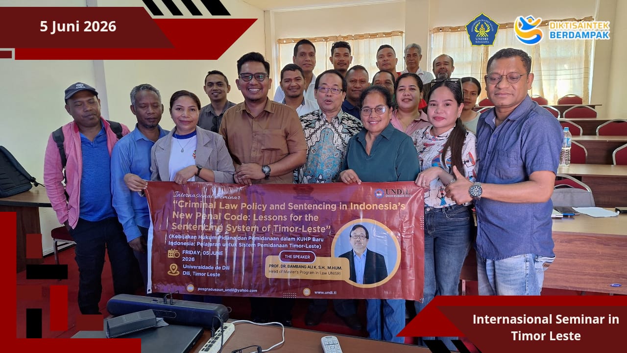 Dosen Magister Ilmu Hukum UNISRI Menjadi Pembicara Seminar Internasional di Timor-Leste